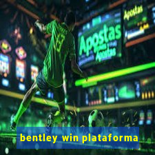 bentley win plataforma